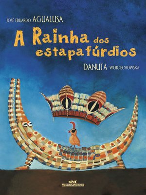 cover image of A Rainha dos estapafúrdios